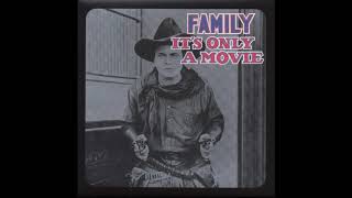 Family - It's Only A Movie