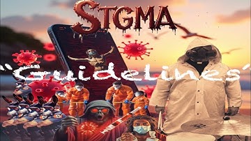 STGMA- Guidelines (music video)