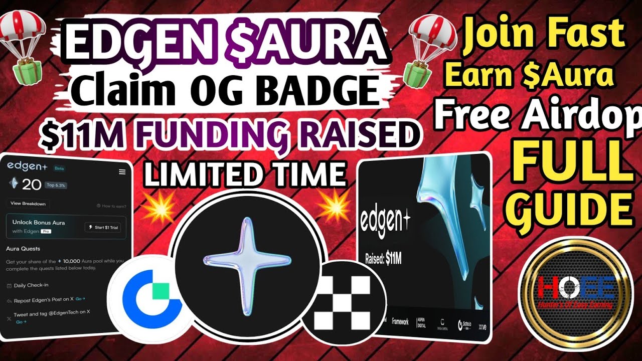 💰 EDGEN $AURA FREE AIRDROP OG BADGE CLAIM FULL GUIDE // EDGEN $11M FUNDING RAISED // 🚨LIMITED TIME