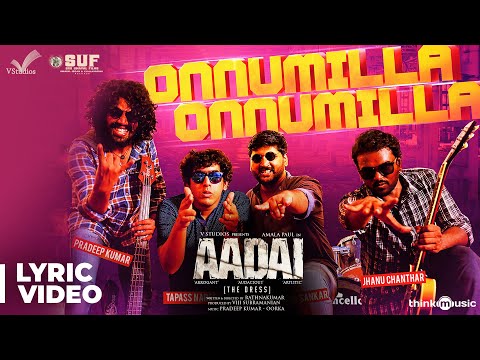 Aadai | Onnumilla Song Lyric Video | Amala Paul | Rathnakumar | Pradeep Kumar, Oorka | V Studios