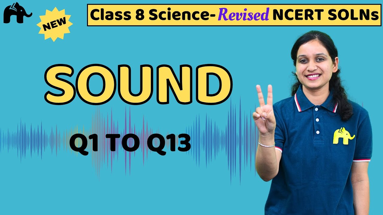 Sound Class 8 Science | Revised NCERT Solutions | Chapter 10 Physics ...