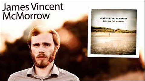 James Vincent McMorrow - We Don't Eat