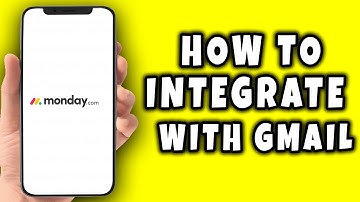 How to Integrate Monday.com To Gmail (2025)