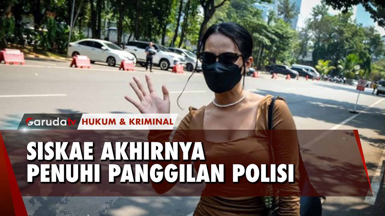 Siskae Penuhi Panggilan Polisi Terkait Kasus Produksi Film Porno Jaksel -  YouTube