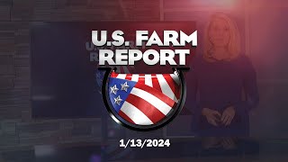 U.S. Farm Report 01/13/24