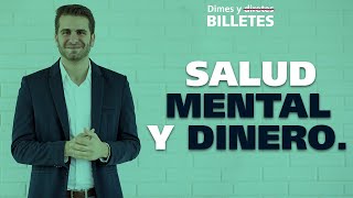 Dimes y Billetes #66 Salud Mental y Dinero