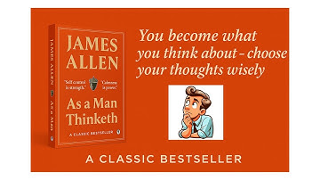 "How Your Thoughts Create Your Reality" – As a Man Thinketh by James Allen | Summary
