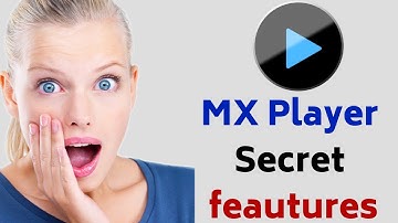 MX Player Amazing Features - 2018