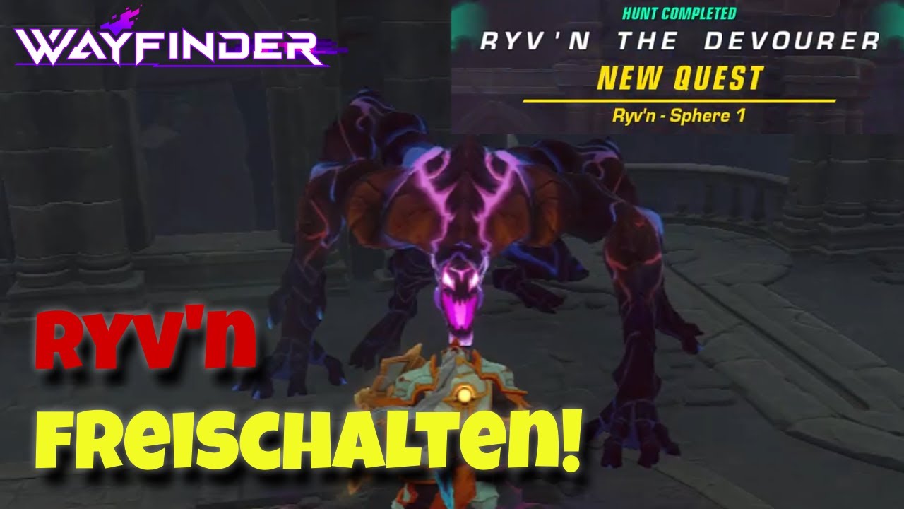 SO geht's: Ryv'n freischalten!✅ Wayfinder Tips & Tricks