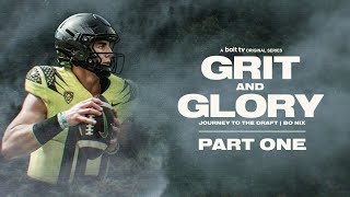 Grit & Glory: Journey To The Draft | Bo Nix  Part One