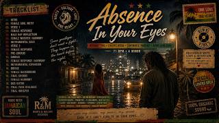 Reggae - Absence In Your Eyes Song Lyrics Created By Dan Robson