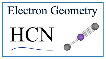 HCN Electron Geometry  (Hydrogen cyanide)