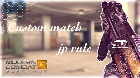 【MC5】Custom match jp rule
