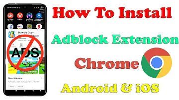 Como adicionar o AdBlock no Chrome Android?
