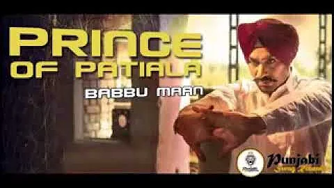 Prince Of Patiala | babbu maan fan babbu brar (Full Song) Latest Punjabi Song 2017