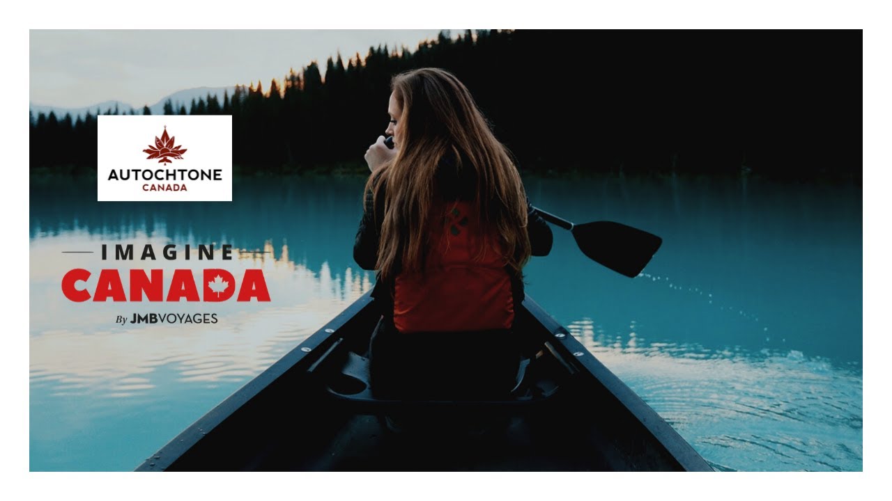Conférence Imagine-Canada n°1 : le Tourisme Autochtone au Canada ! 🇨🇦 ...