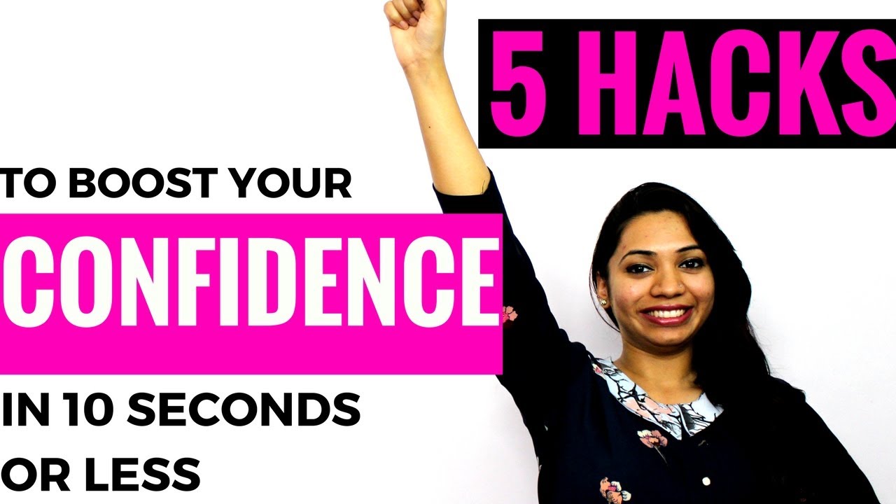 5 Hacks to Boost Your Confidence YouTube