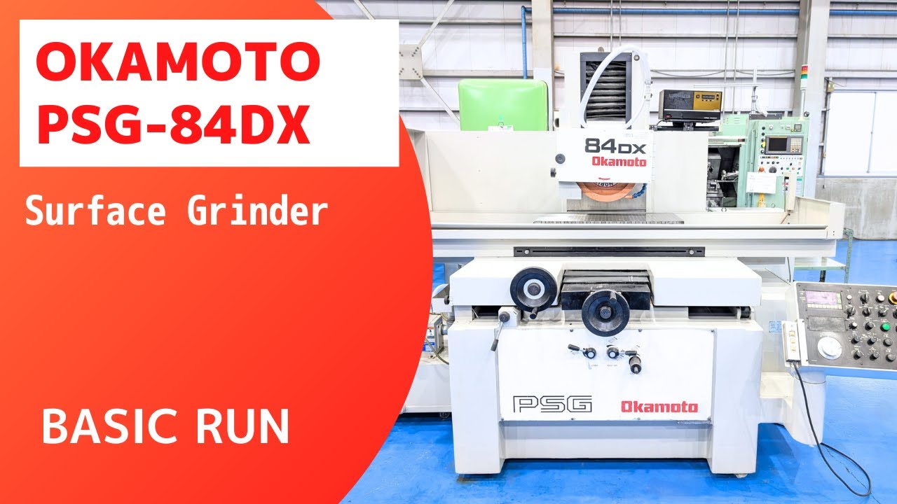 Stock introduction】OKAMOTO PSG-84DX Surface Grinder - YouTube
