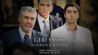 Kurtlar Vadisi - Geri Sayım ( slowed & reverb )