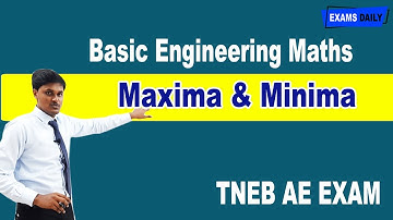 TNEB AE || Basic Engineering Maths - Maxima and Minma in Calculus