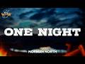 Norman North - One Night (Lyrics)
