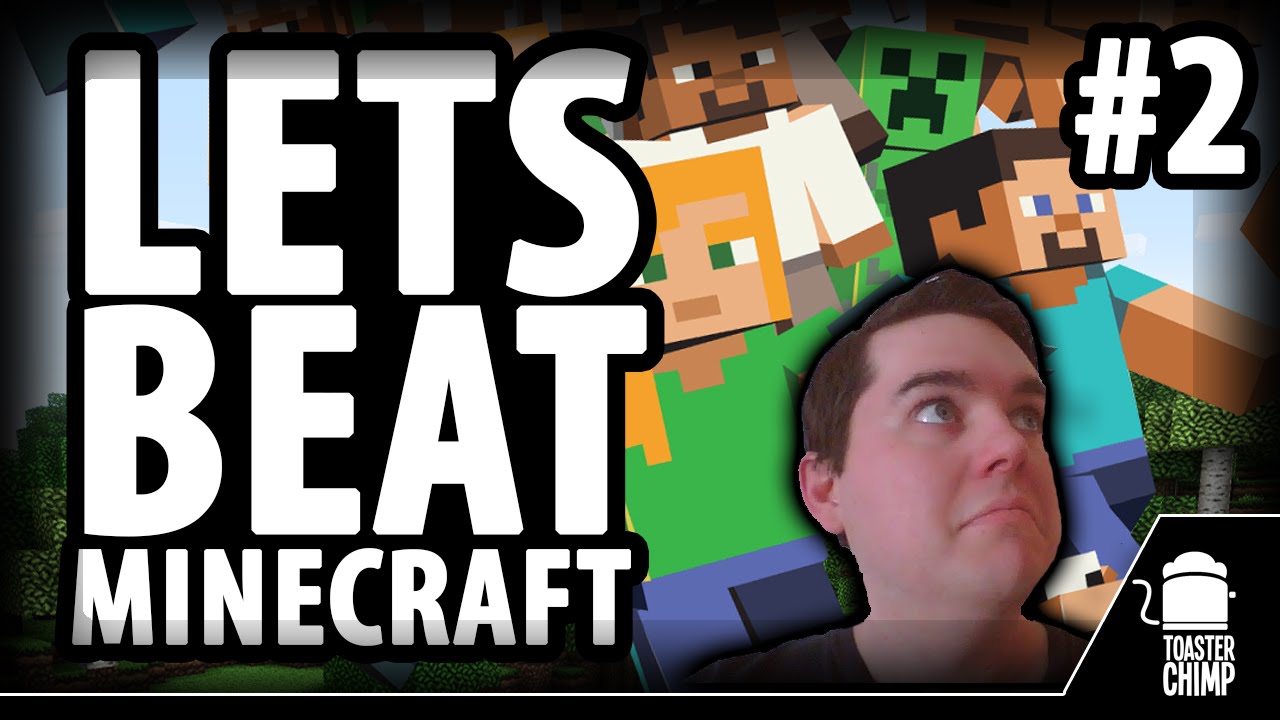 Lets Beat Minecraft - Part 2 - YouTube