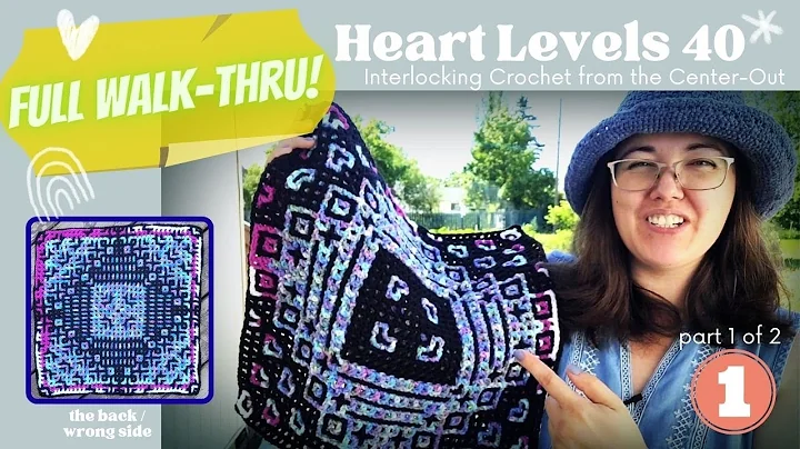 FULL Pattern, Heart Levels: Interlocking Crochet from the Center-Out, Part 1 of 2