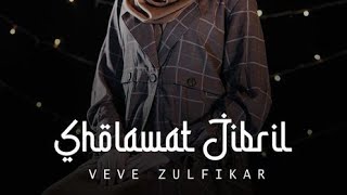 sholawat jibril by veve zulfikar - islamic lyrics