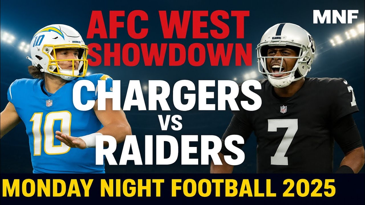 Chargers vs Raiders | Monday Night Football Week 2 Showdown | AFC West Battle 2025