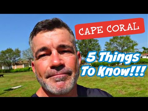 5 Things You Must Know Before Moving To Cape Coral Florida