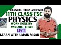 11th class physics, physics 11th class, chapter 4, PCTB,Lec2Work done by variable force,#physics.