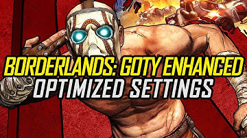 Borderlands: Game of the Year Enhanced | Optimized PC Settings for Smoother Gameplay