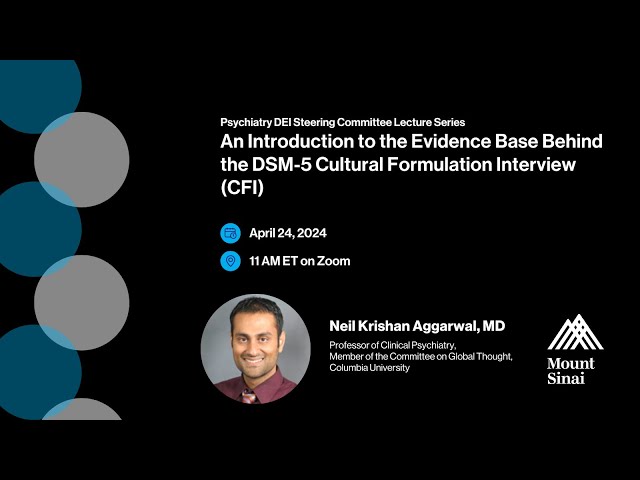 An Introduction to the Evidence Base Behind the DSM-5 Cultural Formulation Interview (CFI)