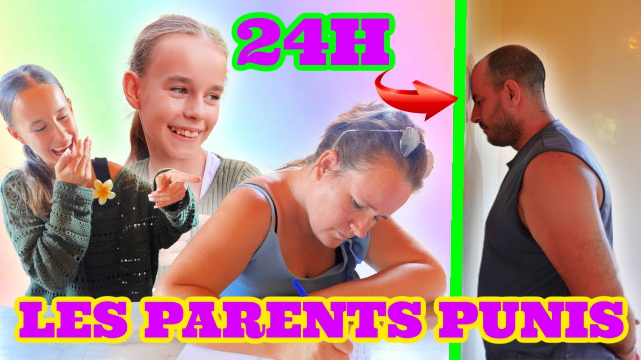 24H LES PARENTS PUNIS !!! ☺️☺️ON PREND NOTRE REVENGE 😬