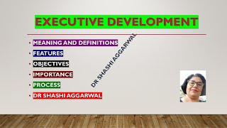 EXECUTIVE DEVELOPMENT PART 1