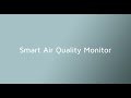 The Smart Air Quality Monitor