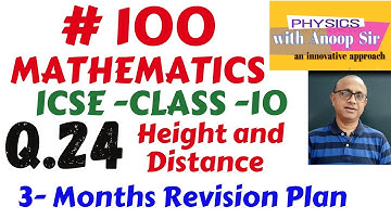 mathematics..icse class 10... important question 24..Height and Distance..3 months revision