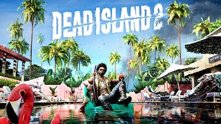 Dead Island 2 - Awesome zombie game!