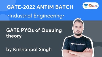 GATE PYQs Revision of Queuing theory | Industrial Engineering | GATE 2022 | Krishanpal Singh