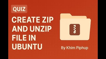Quiz | Create Zip and Unzip File