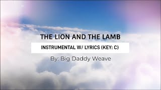The Lion and the Lamb by Big Daddy Weave Instrumental w/ Lyrics Key of C screenshot 3