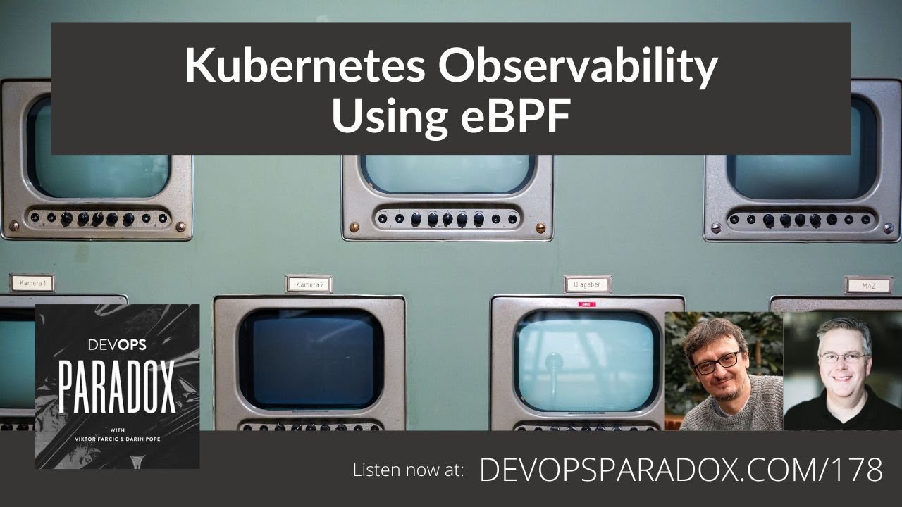 DOP 178: Kubernetes Observability Using eBPF - YouTube