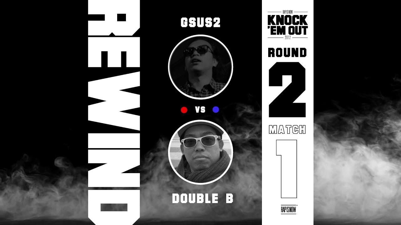 thairapy hair salon KNOCK 'EM OUT (2012): GSUS2 vs DOUBLE B (ROUND 2) | RAP IS NOW