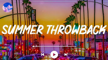 2010 - 2019 Nostalgia Vibes Mix  🍍  Summer Nostalgia Mix  🍍  2010s Summer Roadtrip
