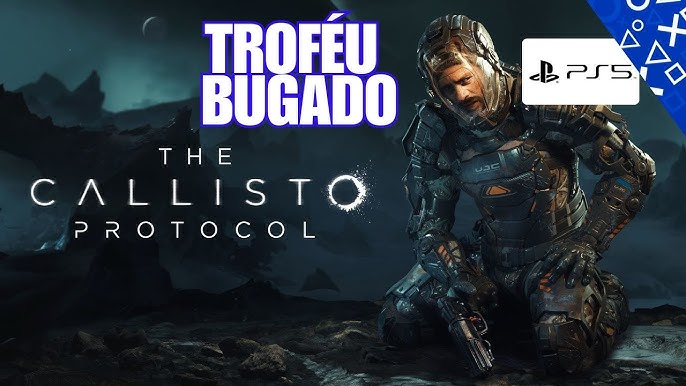 Platina do The Callisto Protocol - Guia de Troféus e Conquistas 