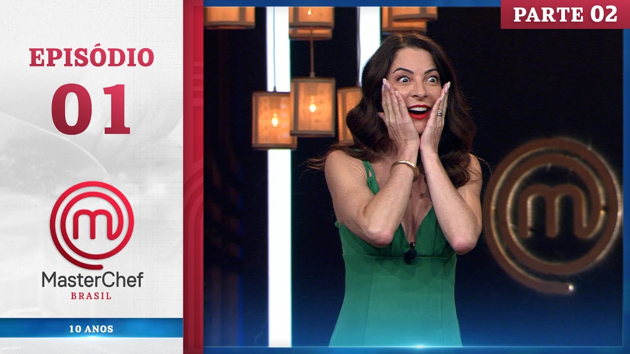 EP. 01 2/5 ESTREIA TEMP. 11 MASTERCHEF BRASIL (28/05/24) YouTube