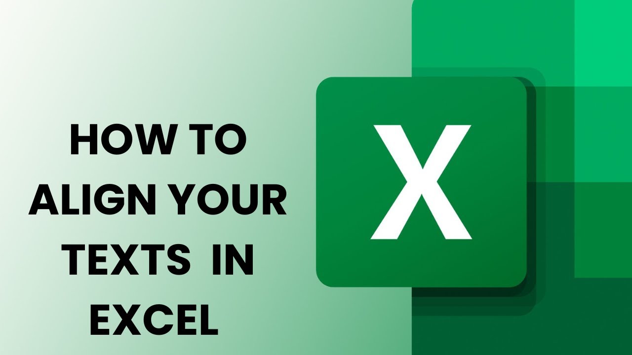 HOW TO ALIGN YOUR TEXT IN EXCEL - YouTube