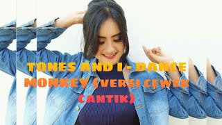 TUNES AND I - DANCE MONKEY versi cewek cantik