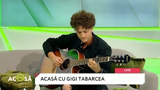 Gigi Tabarcea - Roma-Chişinău (interpretare Live ACASĂ)