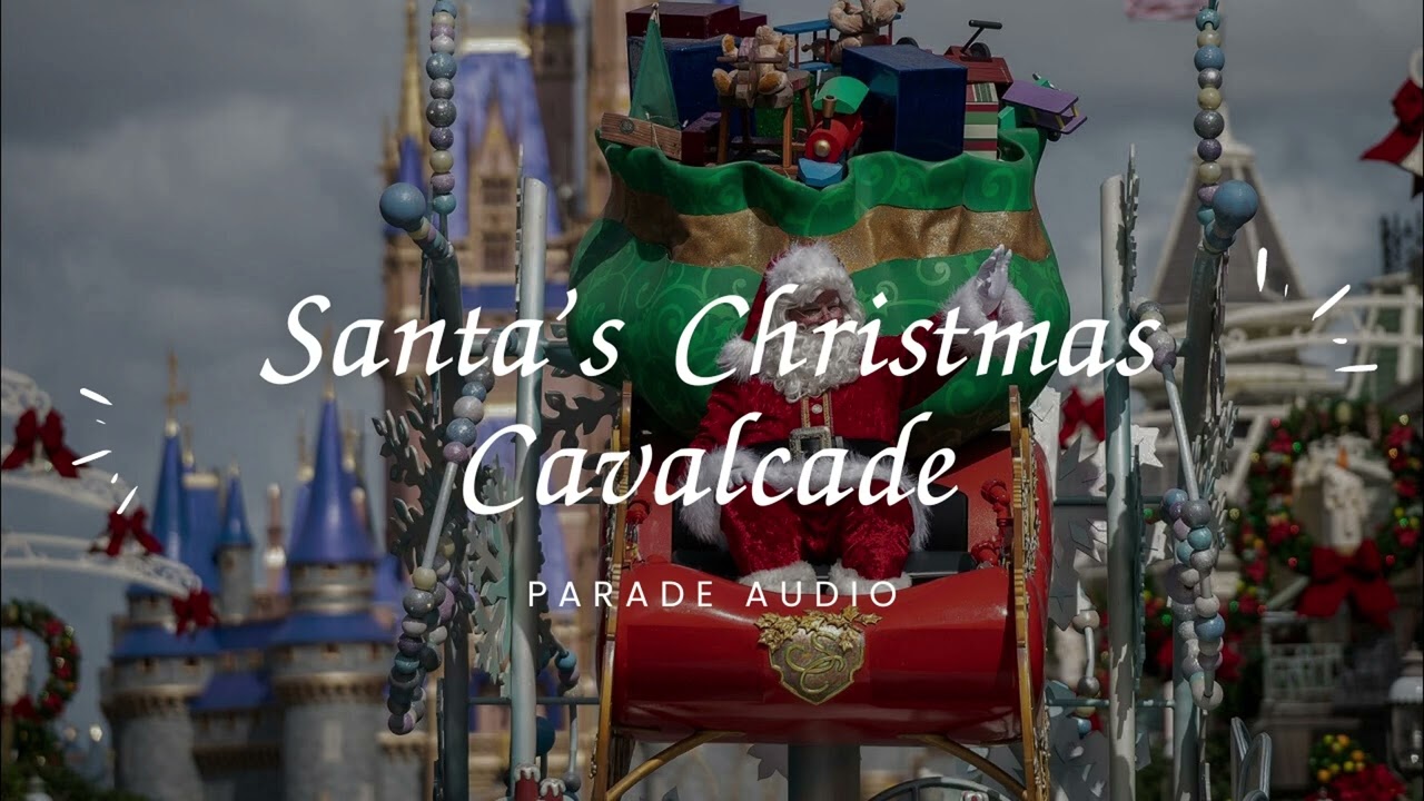 Santa's Christmas Cavalcade - Full Parade Audio